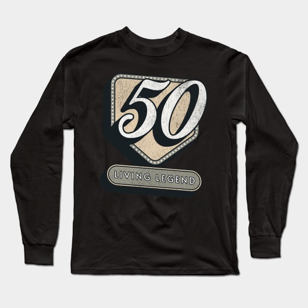 Funny 50th Birthday Quote 50 Years - Living Legend Long Sleeve T-Shirt by MEWRCH